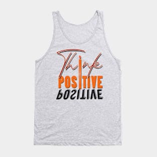 Think positive Tank Top